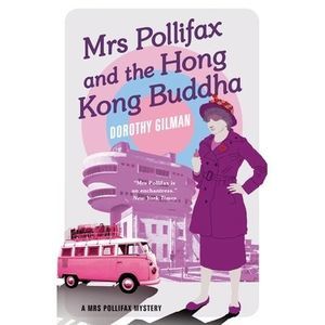 Mrs Pollifax and the Hong Kong Buddha -- Dorothy Gilman